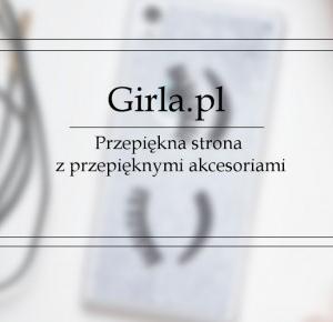 Girla.pl - przepiękna strona z przepięknymi akcesoriami